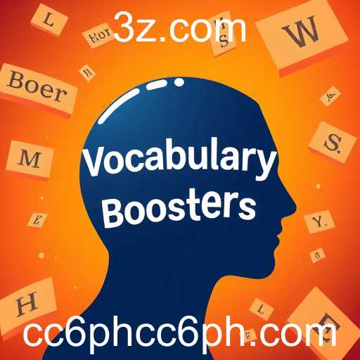 Vocabulary Boosters: Elevate Your Language Skills Through Play